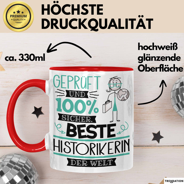 Beste Historikerin Der Welt Tasse Geschenk für Eine Historikerin Geprüft Und Sicher Geschenkidee Geburtstag Weihnachten Rot Trendation