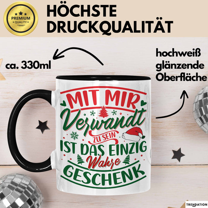 Weihnachten Tasse Geschenk Mit Mir Verwandt Zu Sein Ist Das Einzig Wahre Geschenk Familie Bruder Schwester Geschwister Humor Schwarz Trendation