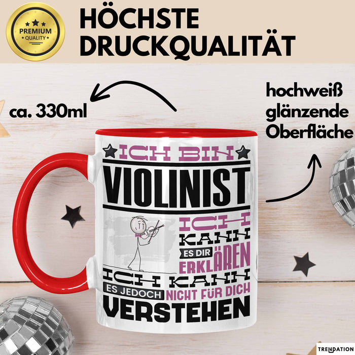 Violinist Geschenk Tasse Geschenkidee für Violinist Geburtstag Lustig Ich Bin Violinist Ich Kann Es Dir Erklären Aber Nicht Für Dich Verstehen Rot Trendation