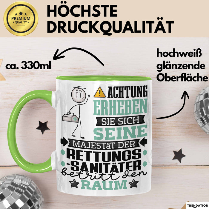 Rettungssanitäter Geschenk Tasse Lustiger Spruch Erheben Sie Sich Der Rettungssanitäter Betritt den Raum Grün Trendation
