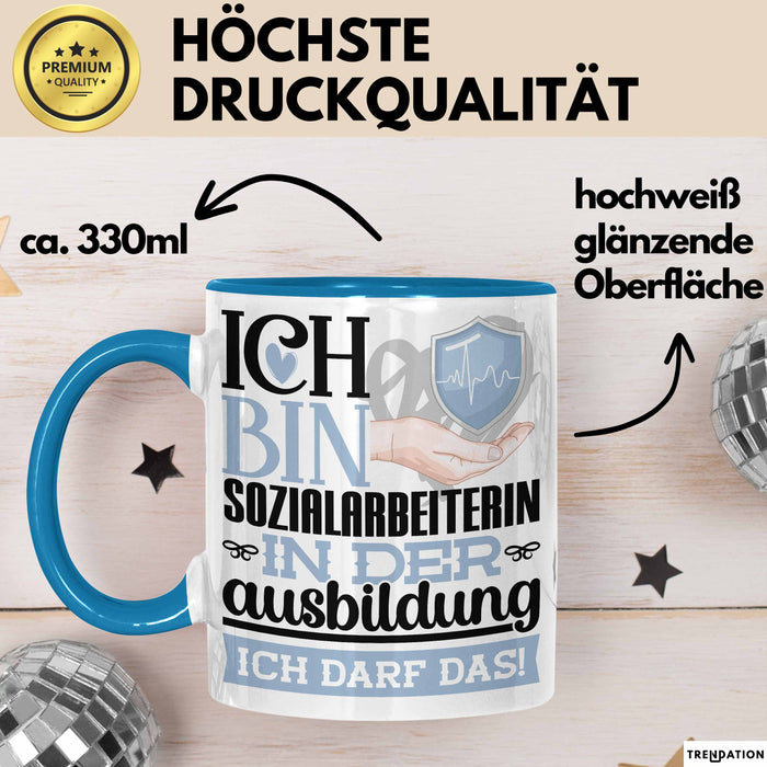 Sozialarbeiterin Ausbildung Start Geschenk Tasse Ich Bin Sozialarbeiterin In Der Ausbildung Ich Darf Das Kaffee-Becher Geschenkidee Blau Trendation