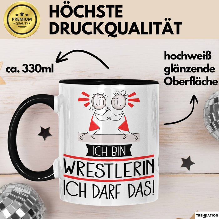 Geschenk für Wrestlerin Tasse Lustige Geschenkidee Geburtstag Ich Bin Wrestlerin Ich Darf Das Trendation