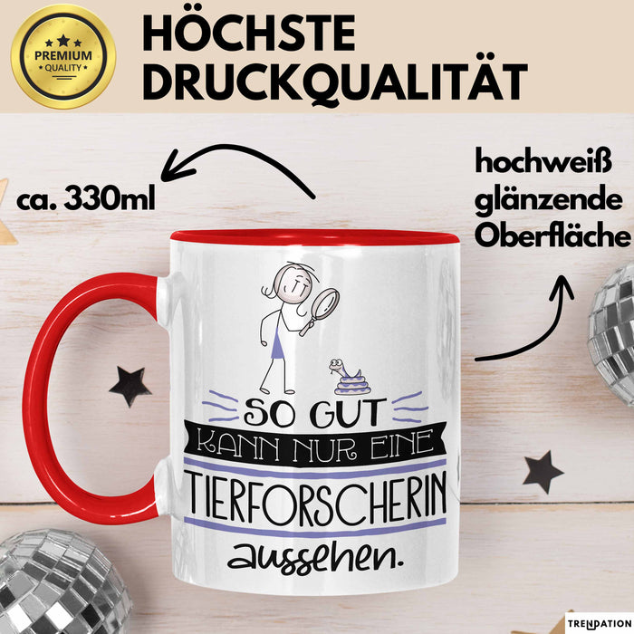 Tierforscherin Geschenk Tasse So Gut Kann Nur Eine Tierforscherin Aussehen Geschenkidee Geburtstag Weihnachten Lustig Rot Trendation