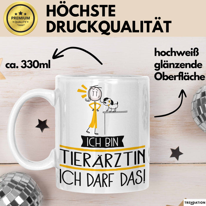 Geschenk für Tierärztin Tasse Lustige Geschenkidee Geburtstag Ich Bin Tierärztin Ich Darf Das Weiß Trendation