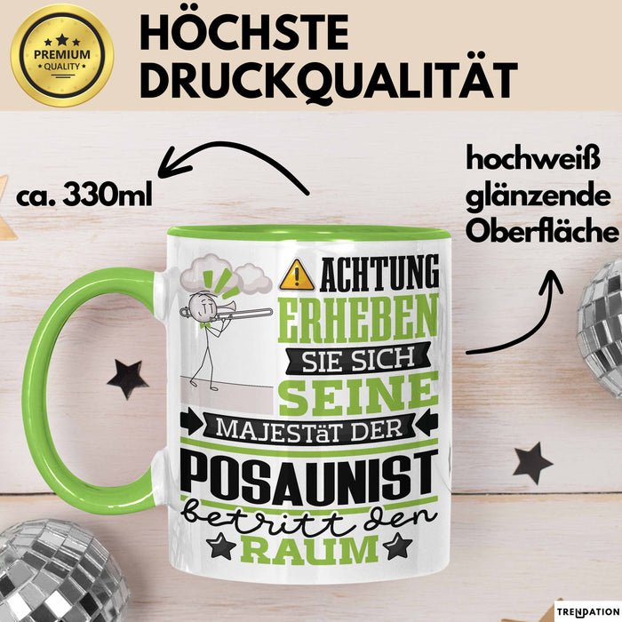 Posaunist Geschenk Tasse Lustiger Spruch Erheben Sie Sich Der Posaunist Betritt den Raum Grün Trendation