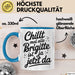 Brigitte Tasse Geschenk Chillt Mal Alle Brigitte Ist Ja Jetzt Da Geschenkidee Becher mit Name Blau Trendation