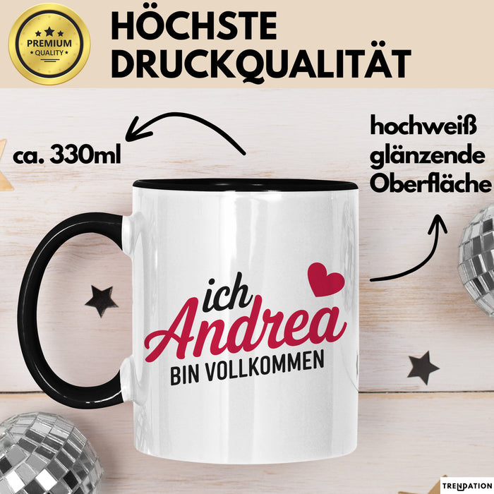 Andrea Tasse Geschenk Ich Bin Vollkommen Andrea Geschenkidee Geburtstag Schwarz Trendation