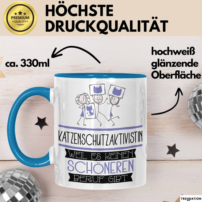 Katzenschutzaktivistin Weil Es Keinen Schöneren Beruf Gibt Tasse Geschenk für Eine Katzenschutzaktivistin Lustig Blau Trendation