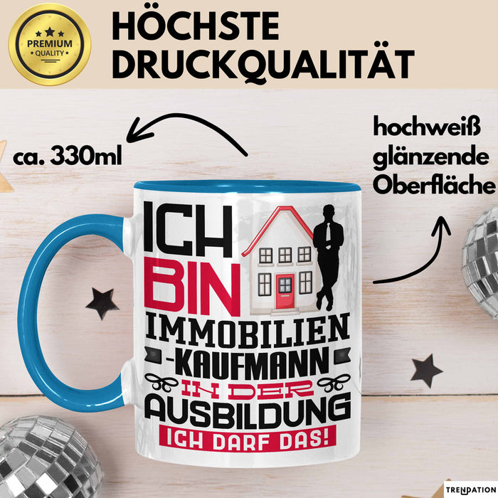 Immobilienkaufmann Ausbildung Tasse Geschenk Ich Bin Immobilienkaufmann In Der Ausbildung Ich Darf Das Geschenkidee Spruch Blau Trendation