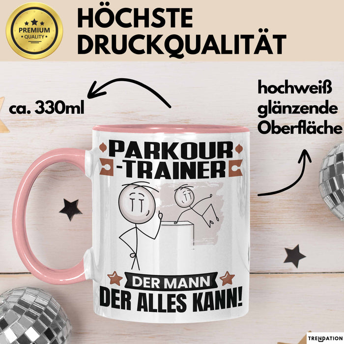 Parkour-Trainer Tasse Geschenk für Parkour-Trainer Der Mann Der Alles Kann Geschenkidee zum Geburtstag Rosa Trendation