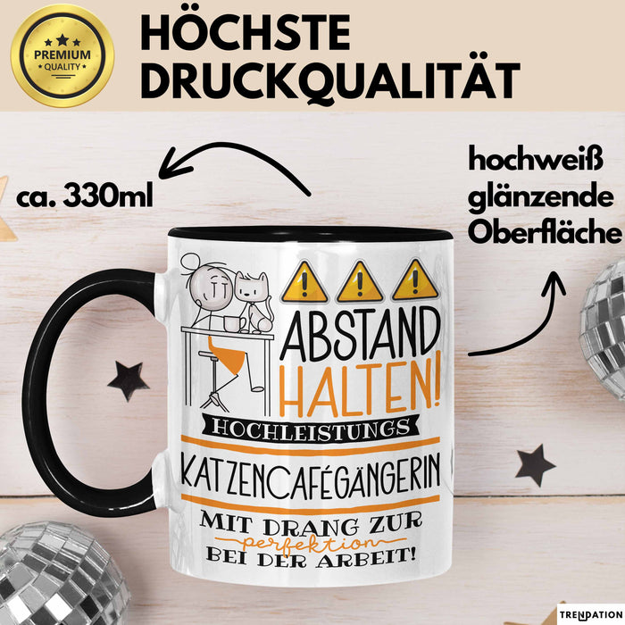 Katzencafégängerin Tasse Geschenk Lustig Abstand Halten Hochleistungs-Katzencafégängerin Mit Drang Zur Perfektion Bei Der Arbeit Trendation
