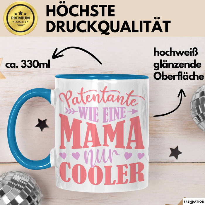 Patentante Geschenk Tasse Spruch Geschenkidee Beste Patentante Wie Eine Mama Nur Cooler Kaffee-Becher Blau Trendation