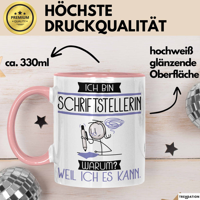 Schriftstellerin Tasse Geschenk Ich Bin Schriftstellerin Warum Weil Ich Es Kann Geschenkidee Geburtstag Rosa Trendation