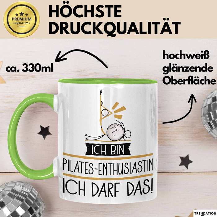 Geschenk für Pilates-Enthusiastin Tasse Lustige Geschenkidee Geburtstag Ich Bin Pilates-Enthusiastin Ich Darf Das Grün Trendation