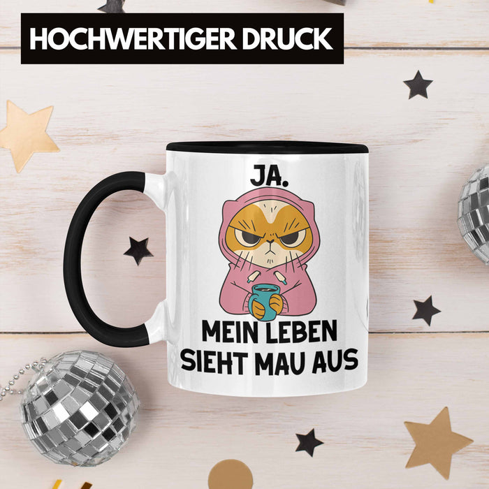 Dank Meme Tasse Katzen Besitzer Wortspiel Ja Mein Leben Sieht Mau Aus Traurige Katze Geschenkidee Saure Katze Astronaut Schwarz Trendation