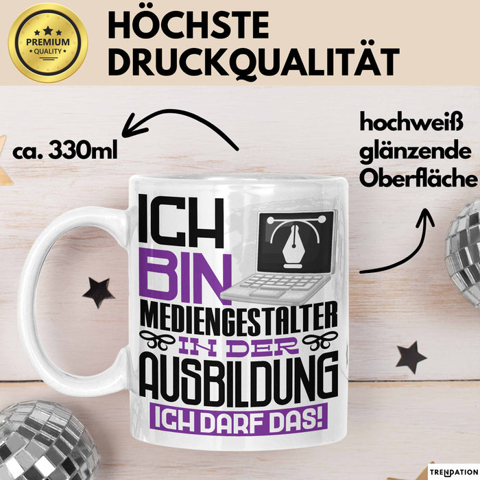 Mediengestalter Ausbildung Tasse Geschenk Ich Bin Mediengestalter In Der Ausbildung Ich Darf Das Geschenkidee Spruch Weiß Trendation