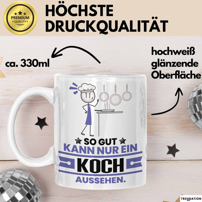 Koch Geschenk Tasse So Gut Kann Nur Ein Koch Aussehen Geschenkidee Kaffee-Becher Weiß Trendation