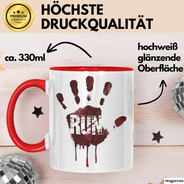 Horror Fan Tasse Run Geschenkidee für Gruselfilm Fans Rot Trendation