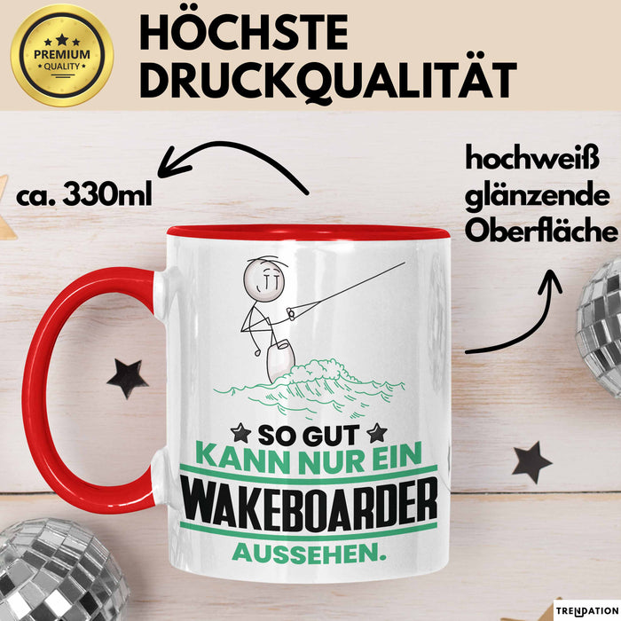 Wakeboarder Geschenk Tasse So Gut Kann Nur Ein Wakeboarder Aussehen Geschenkidee Kaffee-Becher Rot Trendation