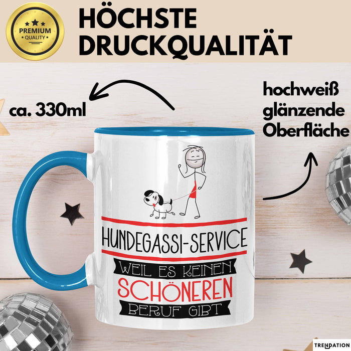 Hundegassi-Service Weil Es Keinen Schöneren Beruf Gibt Tasse Geschenk für Eine Hundegassi-Service Lustig Blau Trendation