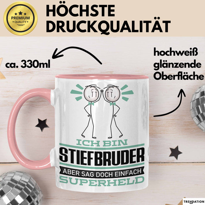 Stiefbruder Geschenk Tasse Ich Bin Stiefbruder Aber Sag Doch Einfach Superheld Lustige Geschenkdiee für Stiefbruder Kaffee-Becher Rosa Trendation
