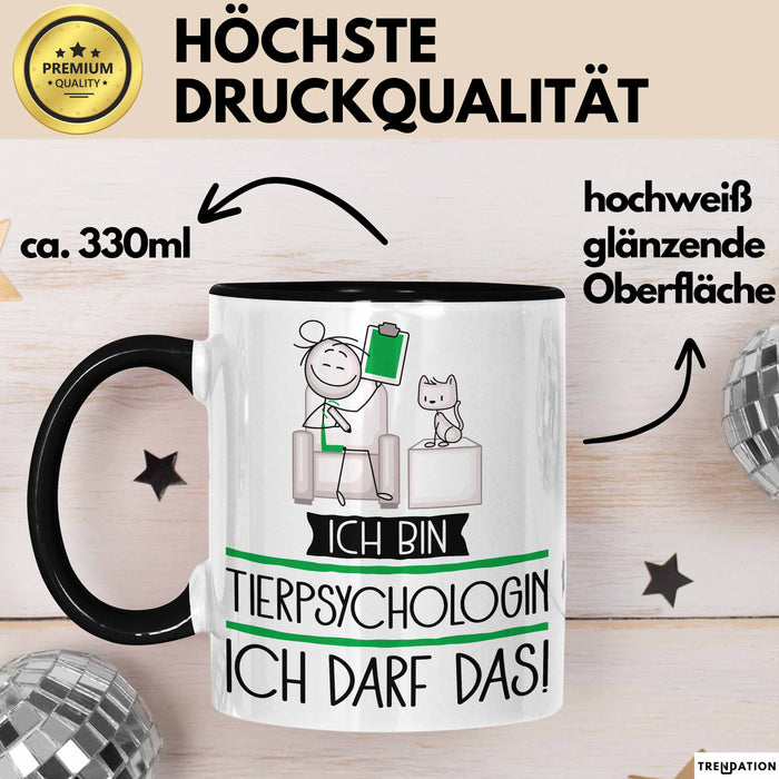 Geschenk für Tierpsychologin Tasse Lustige Geschenkidee Geburtstag Ich Bin Tierpsychologin Ich Darf Das Trendation