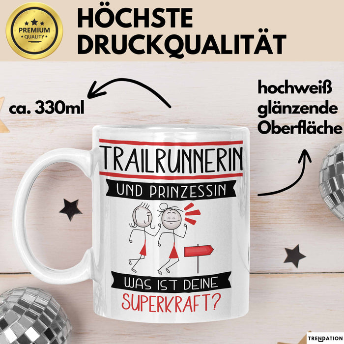 Trailrunnerin Und Prinzessin Tasse Geschenk Für Eine Trailrunnerin Geburtstag Was Ist Deine Superkraft Weiß Trendation
