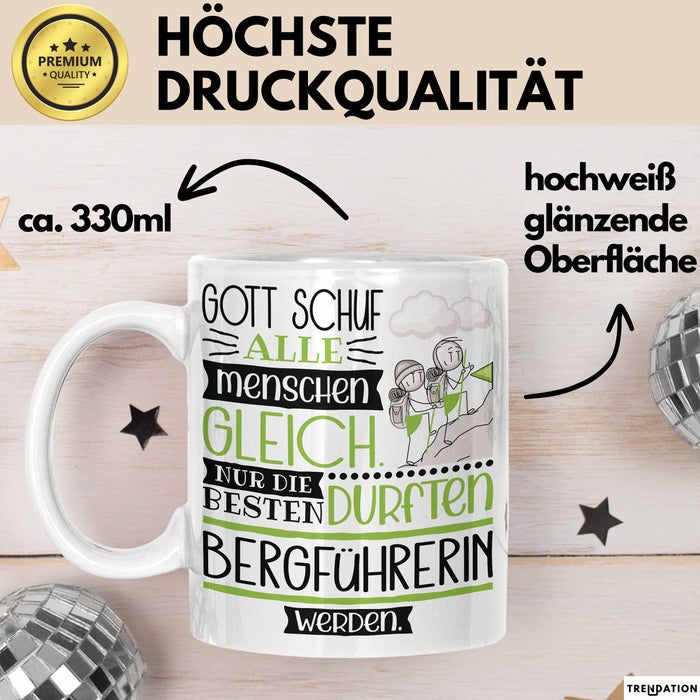 Bergführerin Geschenk Becher Tasse Gott Schuf Alle Menschen Gleich Nur Die Besten Durfeten Bergführerin Werden Geschenkidee Lustig Weiß Trendation