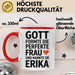 Erika Tasse Geschenk Gott Formte Die Perfekte Frau Erika Geschenkidee Rot Trendation