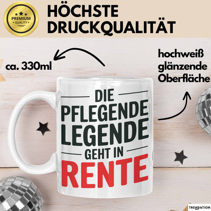 Krankenschwester Pflege Betreuung Tasse Geschenk Lustige Geschenkidee Spruch Die Pflegende Legende Geht In Rente Weiß Trendation