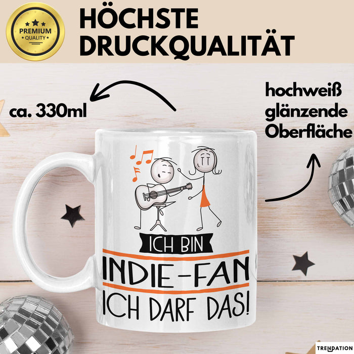 Geschenk für Indie-Fan Tasse Lustige Geschenkidee Geburtstag Ich Bin Indie-Fan Ich Darf Das Weiß Trendation