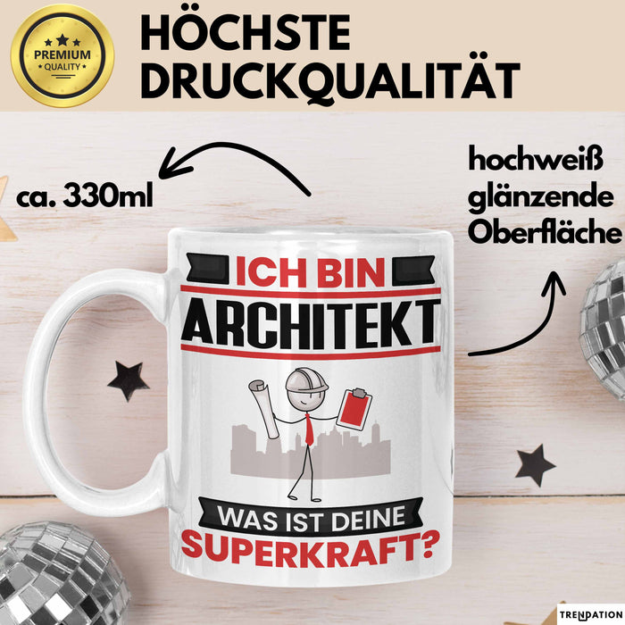 Architekt Tasse Geschenk für Architekt Geburtstag Lustiger Spruch Kaffee-Becher Was Ist Deine Superkraft Weiß Trendation