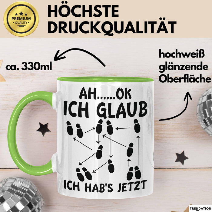 Tanzlehrer Tasse Geschenk Ah Ok Ich Glaub Ich Habs Jetzt Tanzen Tänzer Geschenkidee Grün Trendation