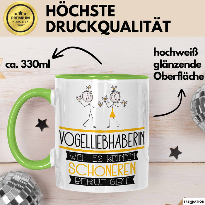 Vogelliebhaberin Weil Es Keinen Schöneren Beruf Gibt Tasse Geschenk für Eine Vogelliebhaberin Lustig Grün Trendation