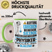 Physiker Geschenk Tasse Lustiger Spruch Erheben Sie Sich Der Physiker Betritt den Raum Grün Trendation