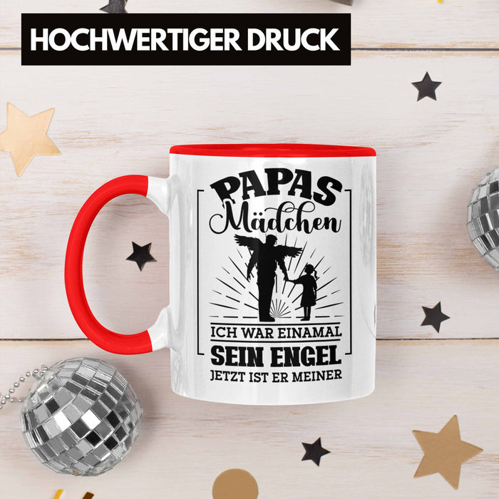 Weise Tasse Geschenk Spruch Papas Mädchen Ich War Einmal Sein Engel Jetzt Ist Er Meiner Geschenkidee Tochter Rot Trendation