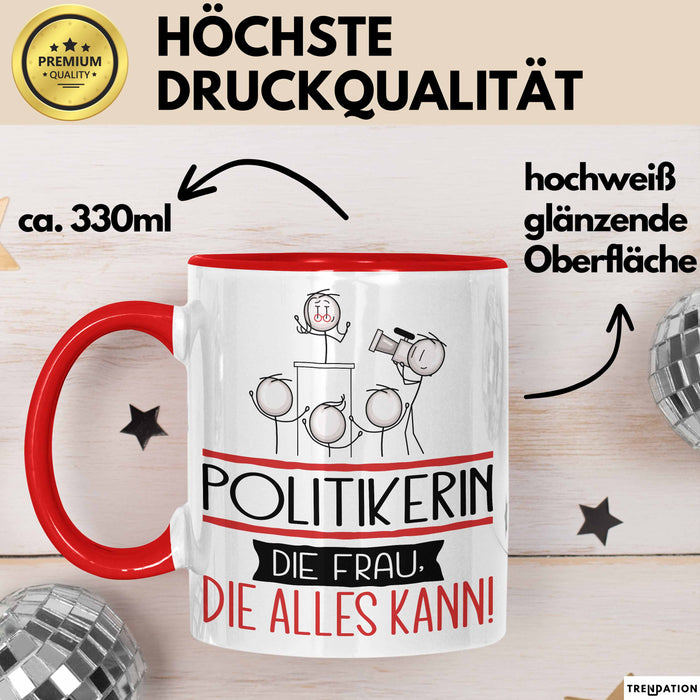 Politikerin Geschenk Tasse Becher Die Frau Die Allen Kann Geschenkidee für eine Politikerin Lustig Rot Trendation