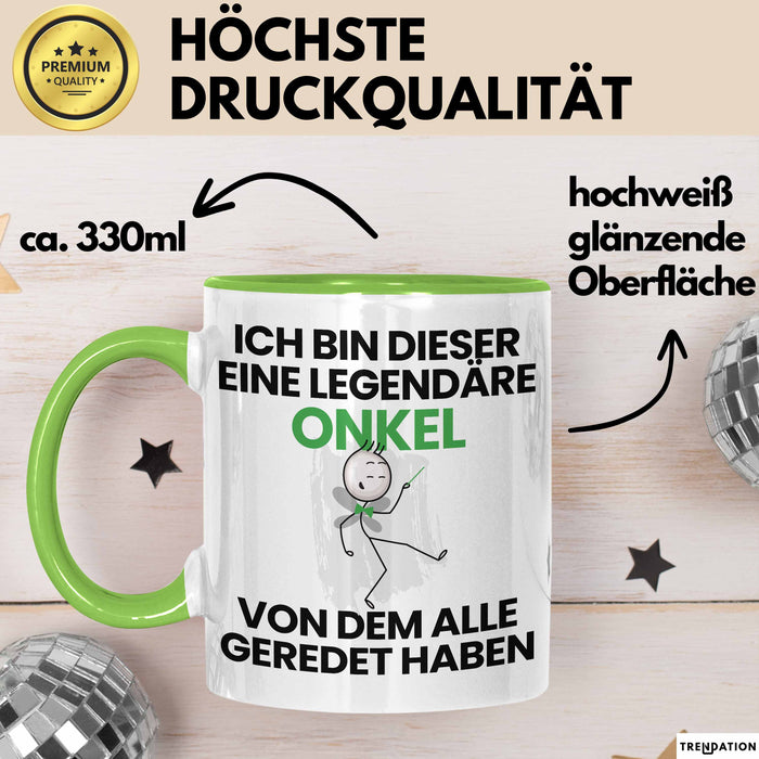 Onkel Geschenk Tasse Lustige Geschenkidee Geburtstag für Onkel Ich Bin Dieser Legendäre Onkel Von Dem Alle Geredet Haben Kaffee-Becher Grün Trendation