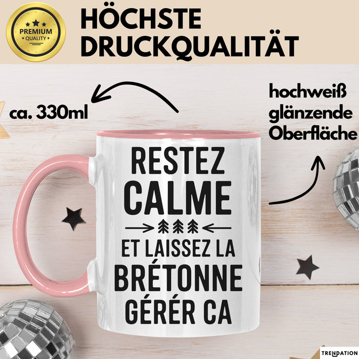 Bretagne Tasse Geschenk Restez Calme Bretonne Geschenkidee Frankreich Rosa Trendation