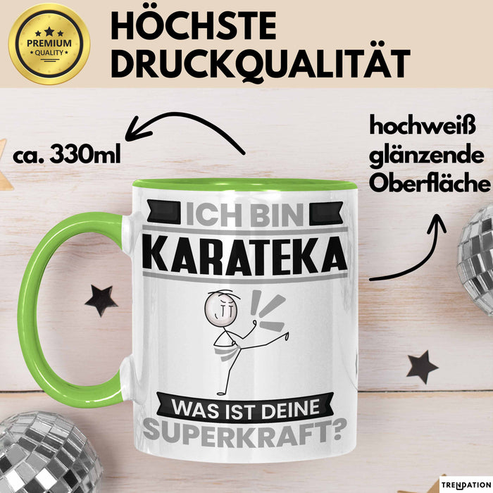 Karateka Tasse Geschenk für Karateka Geburtstag Lustiger Spruch Kaffee-Becher Was Ist Deine Superkraft Grün Trendation