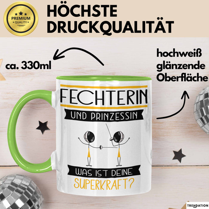 Fechterin Und Prinzessin Tasse Geschenk Für Eine Fechterin Geburtstag Was Ist Deine Superkraft Grün Trendation