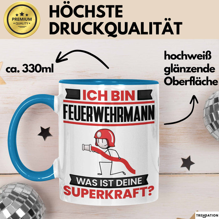 Feuerwehrmann Tasse Geschenk für Feuerwehrmann Geburtstag Lustiger Spruch Kaffee-Becher Was Ist Deine Superkraft Blau Trendation