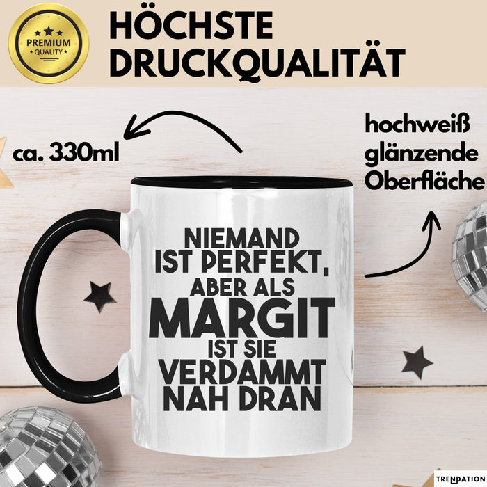 Margit Tasse Niemand Ist Perfekt, Aber Als Margit Ist Sie Verdammt Nah Dran