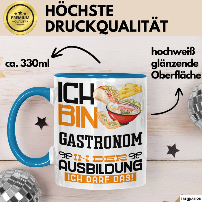 Gastronom Ausbildung Tasse Geschenk Ich Bin Gastronom In Der Ausbildung Ich Darf Das Geschenkidee Spruch Blau Trendation