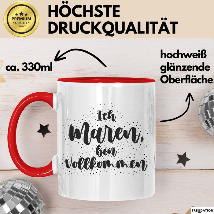 Maren Tasse Ich Maren, Bin Vollkommen Geschenk Rot Trendation