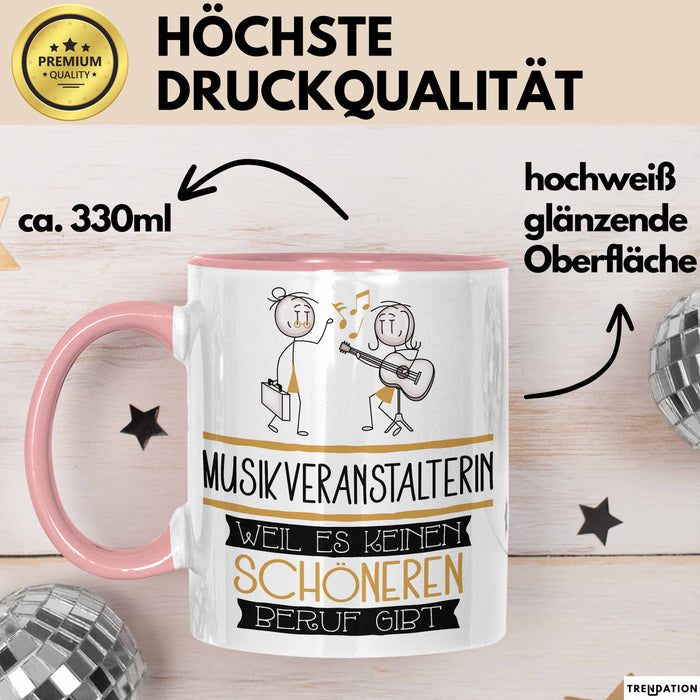 Musikveranstalterin Weil Es Keinen Schöneren Beruf Gibt Tasse Geschenk für Eine Musikveranstalterin Lustig Rosa Trendation