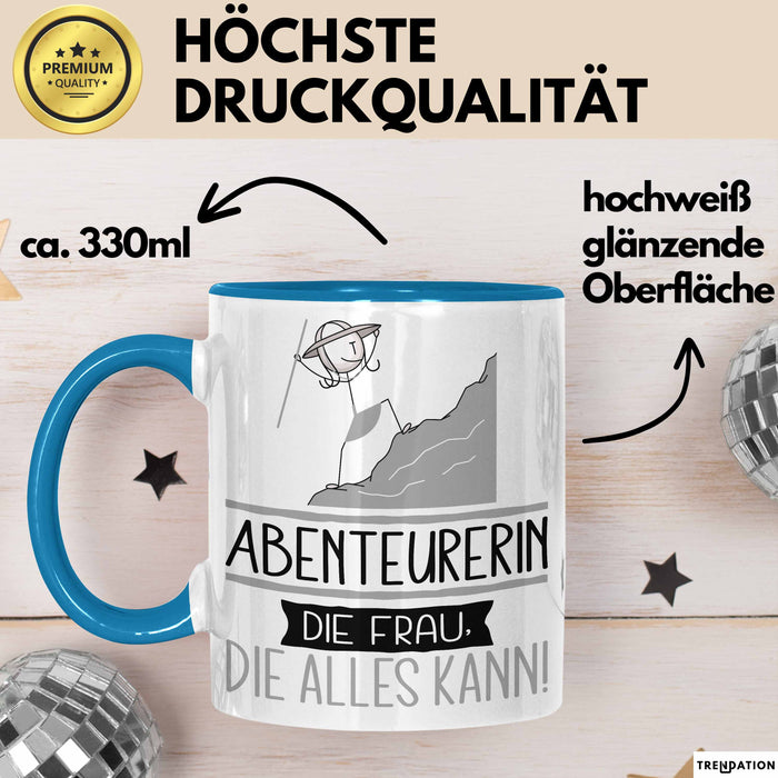 Abenteurerin Geschenk Tasse Becher Die Frau Die Allen Kann Geschenkidee für eine Abenteurerin Lustig Blau Trendation