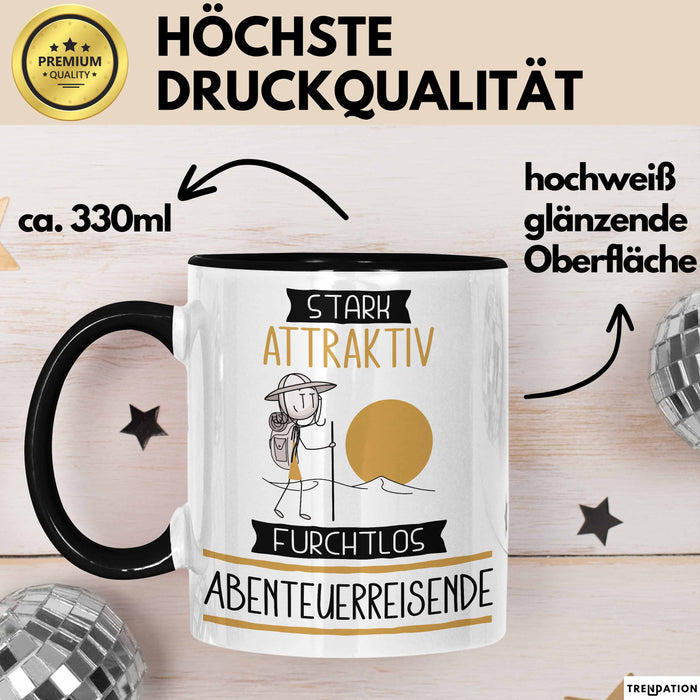 Abenteuerreisende Tasse Geschenk Becher Stark Attraktiv Furchtlos Abenteuerreisende Lustige Geschenkidee Trendation