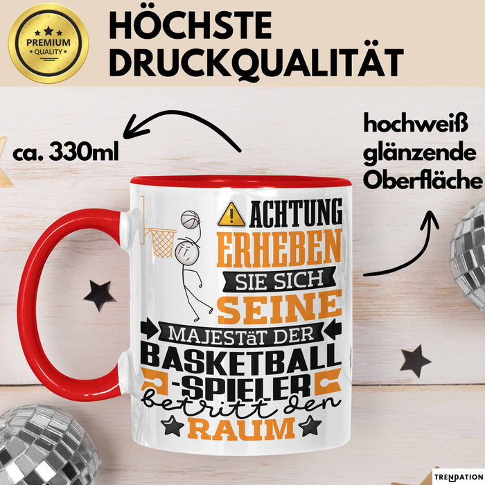 Basketballspieler Geschenk Tasse Lustiger Spruch Erheben Sie Sich Der Basketballspieler Betritt den Raum Rot Trendation