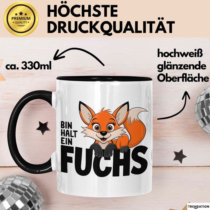 Fuchs Tierliebhaber Tasse Geschenk Lustige Geschenkidee Spruch Bin Halt Ein Fuchs Trendation